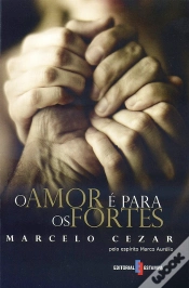 Capa do artigo O Amor é Para os Fortes