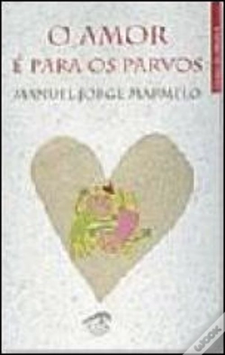 Capa do artigo O Amor é Para os Parvos
