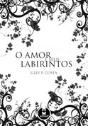 O Amor e seus Labirintos - Preview
