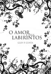 Capa do artigo O Amor e seus Labirintos