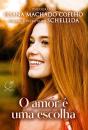 O Amor E Uma Escolha - Preview