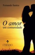 O Amor em Comunidade e Rosas Brancas