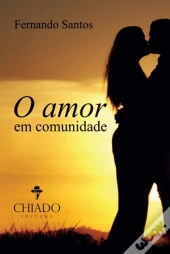 O Amor em Comunidade e Rosas Brancas