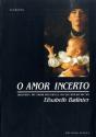 O Amor Incerto - Preview