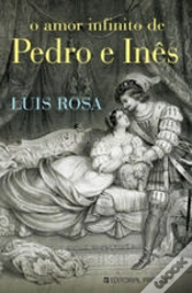 Capa do artigo O Amor Infinito de Pedro e Inês