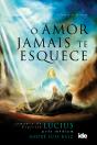 O Amor Jamais Te Esquece - Preview