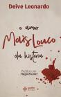 O Amor Mais Louco Da História - Preview