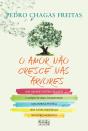 O Amor Não Cresce Nas Árvores - Preview