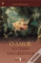 O Amor no Tempo dos Libertinos
