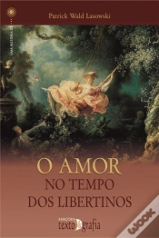 Capa do artigo O Amor no Tempo dos Libertinos