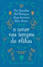 O Amor Nos Tempos De #Likes - Preview