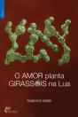 O Amor Planta Girassóis na Lua - Preview