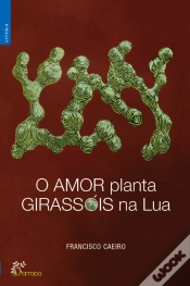 Capa do artigo O Amor Planta Girassóis na Lua