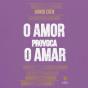 O Amor Provoca O Amar - Preview