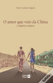 O Amor que Veio da China e Outros Contos