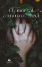 O amor tal como o conheci - Preview