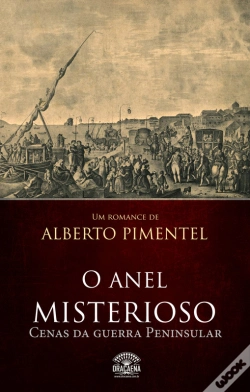 Capa do artigo O Anel Misterioso - Cenas Da Guerra Peninsular
