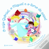 O Anjo Gabriel, o Miguel e o Livro de Papel