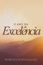 O Ano Da Excelência - Preview