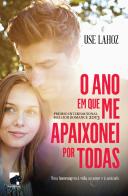 O Ano em que Me Apaixonei por Todas