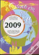 O Ano em Que Nasci - 2009