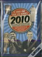 O Ano em Que Nasci - 2010