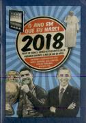 O Ano em Que Nasci - 2018