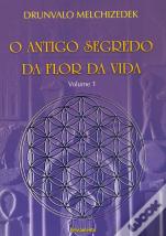 O Antigo Segredo da Flor da Vida