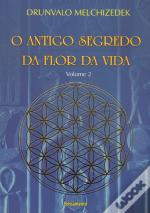O Antigo Segredo da Flor da Vida