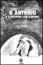 O António e o Encontro com o Mundo - Preview