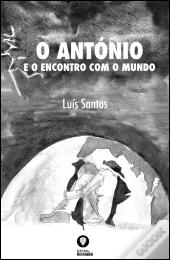 O António e o Encontro com o Mundo