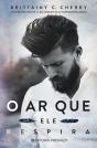 O Ar que Ele Respira - Preview