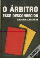 O Árbitro - Esse Desconhecido