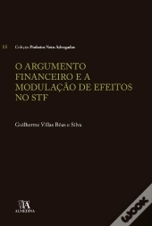 O Argumento Financeiro E A Modulação De Efeitos No Stf