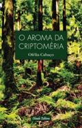 O Aroma da Criptoméria