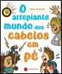 O Arrepiante Mundo dos Cabelos em Pé - Preview