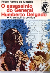O Assassínio do General Humberto Delgado