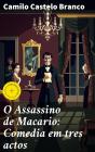 O Assassino De Macario: Comedia Em Tres Actos - Preview