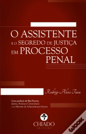 O Assistente e o Segredo de Justiça em Processo Penal