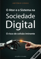 Capa do artigo O Ator e o Sistema na Sociedade Digital