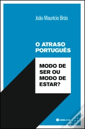 Capa do artigo O Atraso Português - Modo de Ser ou Modo de Estar?