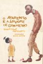 O Avarento E A Árvore De Dinheiro - Preview