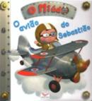O Avião do Sebastião