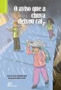 O Aviso que a Chuva Deixou Cair - Preview