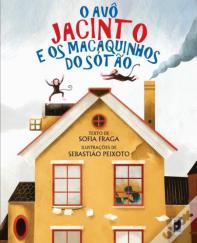 O Avô Jacinto e os Macaquinhos do Sótão