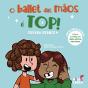 O Ballet das Mãos É Top! - Preview