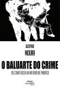 O Baluarte Do Crime - Preview