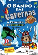 O Bando das Cavernas - Heróis do Mundo N.º 5