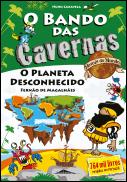 O Bando das Cavernas - Heróis do Mundo N.º 8