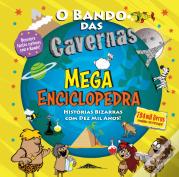 O Bando das Cavernas - Mega Enciclopedra